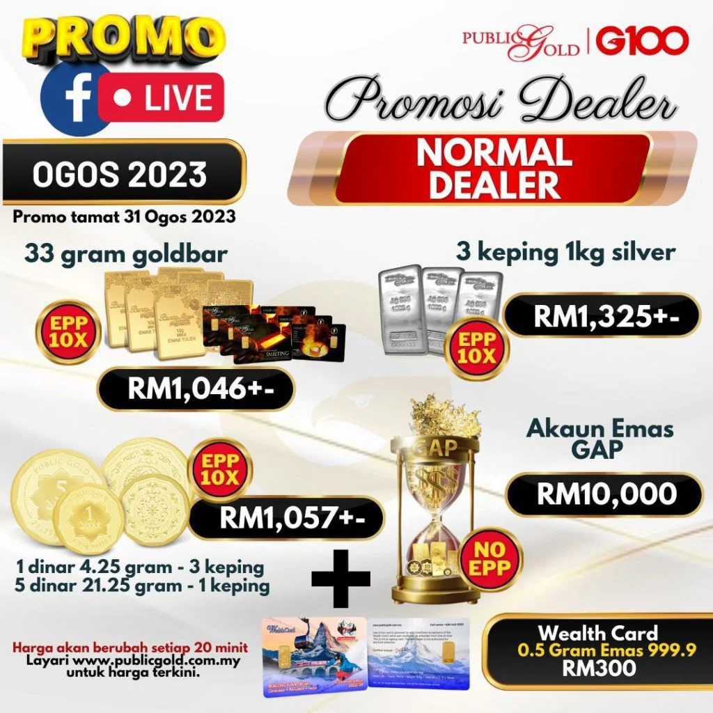 Promosi Normal Dealer Public Gold Merdeka-31 Ogos 2023.